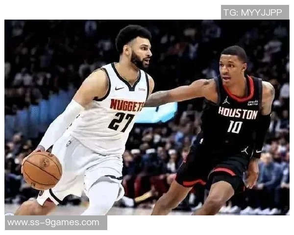 顶级对决！美记：季后赛想看掘金VS火箭，这比赛太精彩了